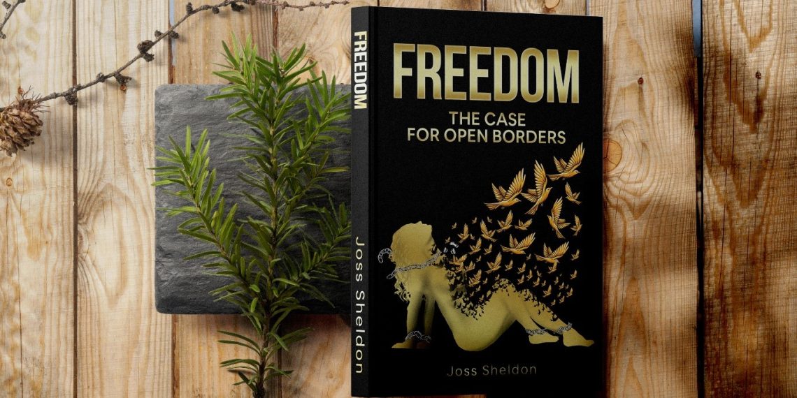 FREEDOM: The Case For Open Borders